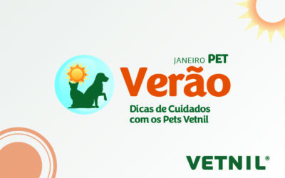 Vetnil® lança campanha Janeiro Pet Verão para orientar os tutores sobre os principais cuidados com os pets na estação
